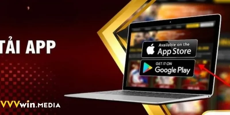 Tải app VVVWIN ngay để chơi cá cược tiện lợi mọi lúc